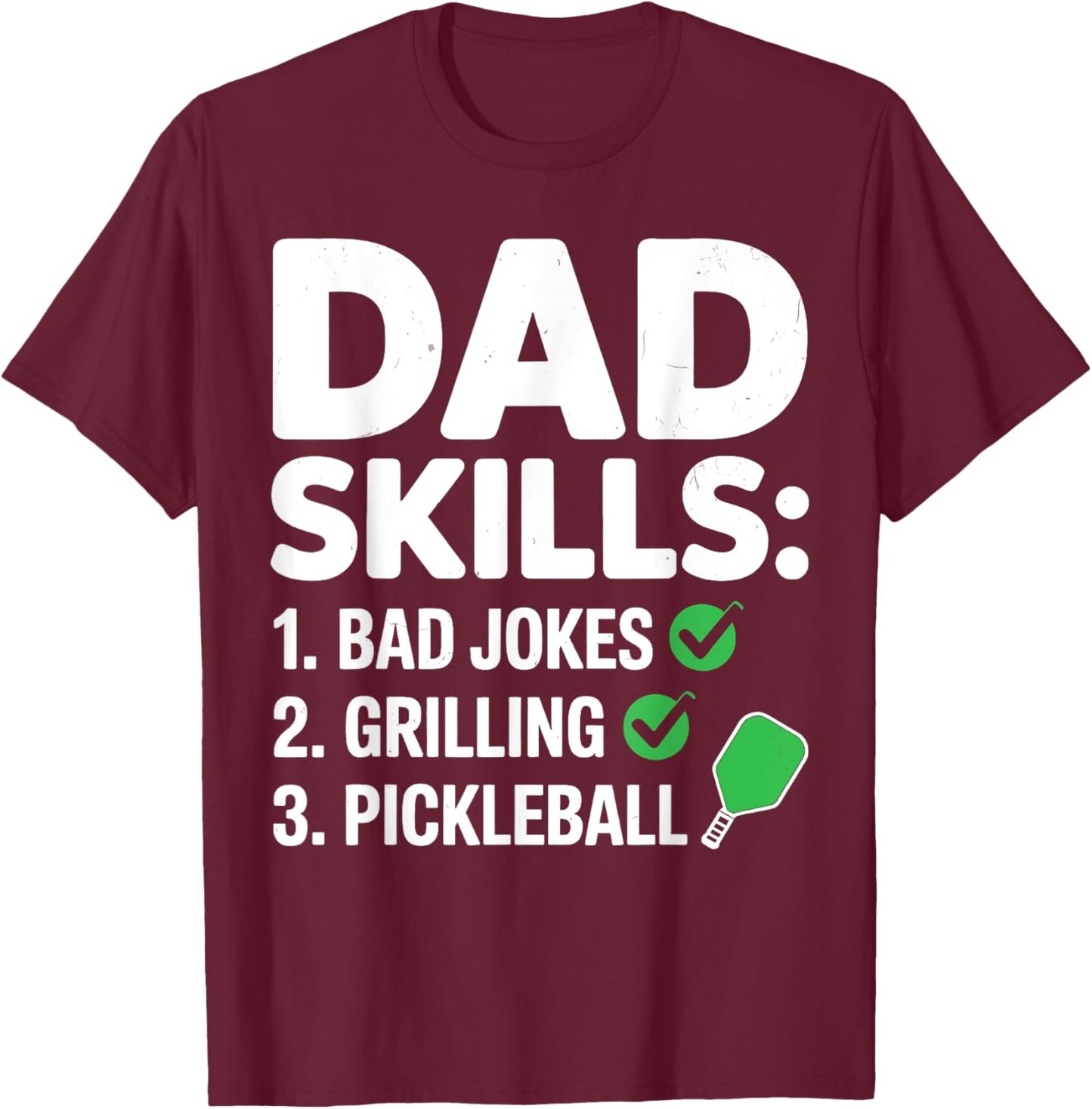 Vintage Dad Skills Pickleball Player Funny Dad Father's Day T-Shirt - T-Shirt | Maroon