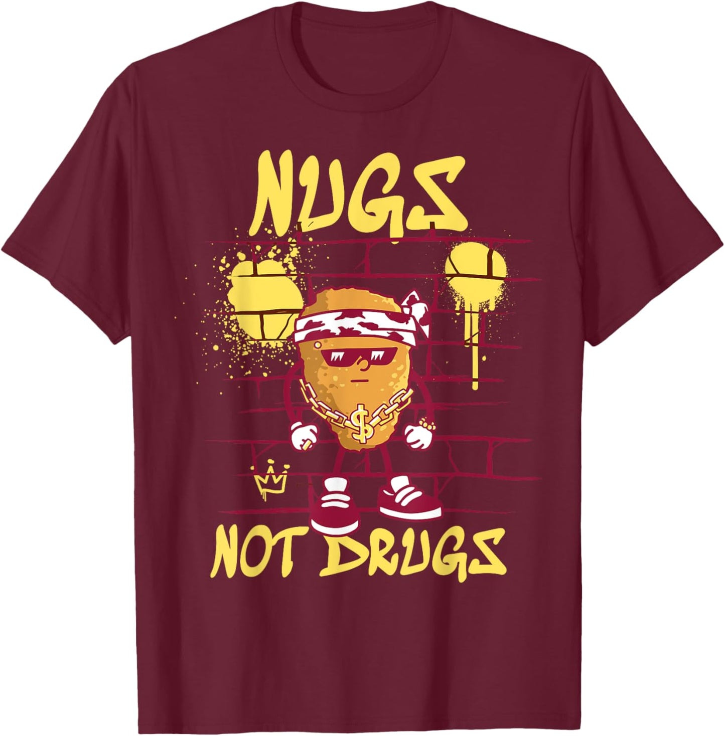 Nugs Not Drugs Shirt Funny Chicken Nuggets T-Shirt - T-Shirt | Maroon