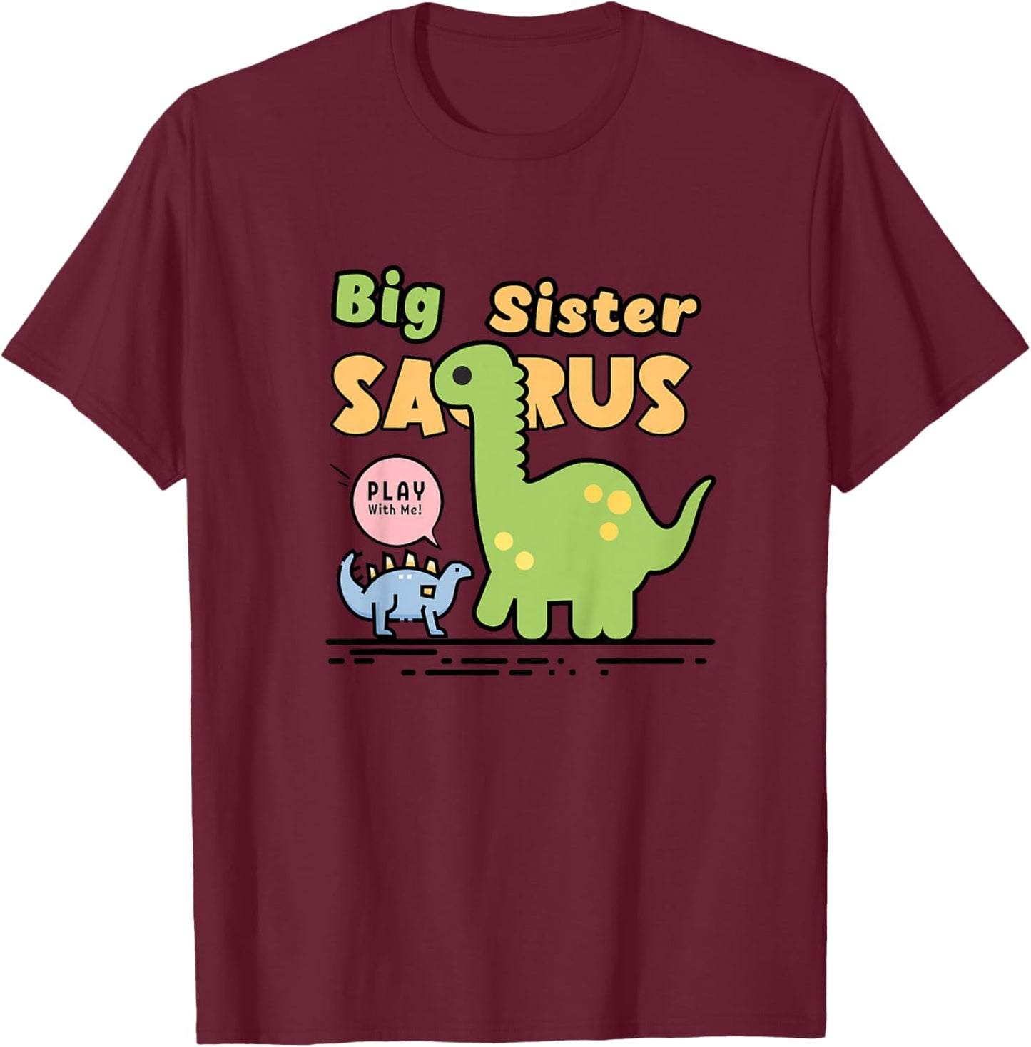 Big Sister Saurus for sisters, daughters, siblings T-Shirt - T-Shirt | Maroon