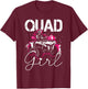 Quad Girl Funny Quad Riding Four Wheeler Atv for Girls Woman T-Shirt - T-Shirt | Maroon
