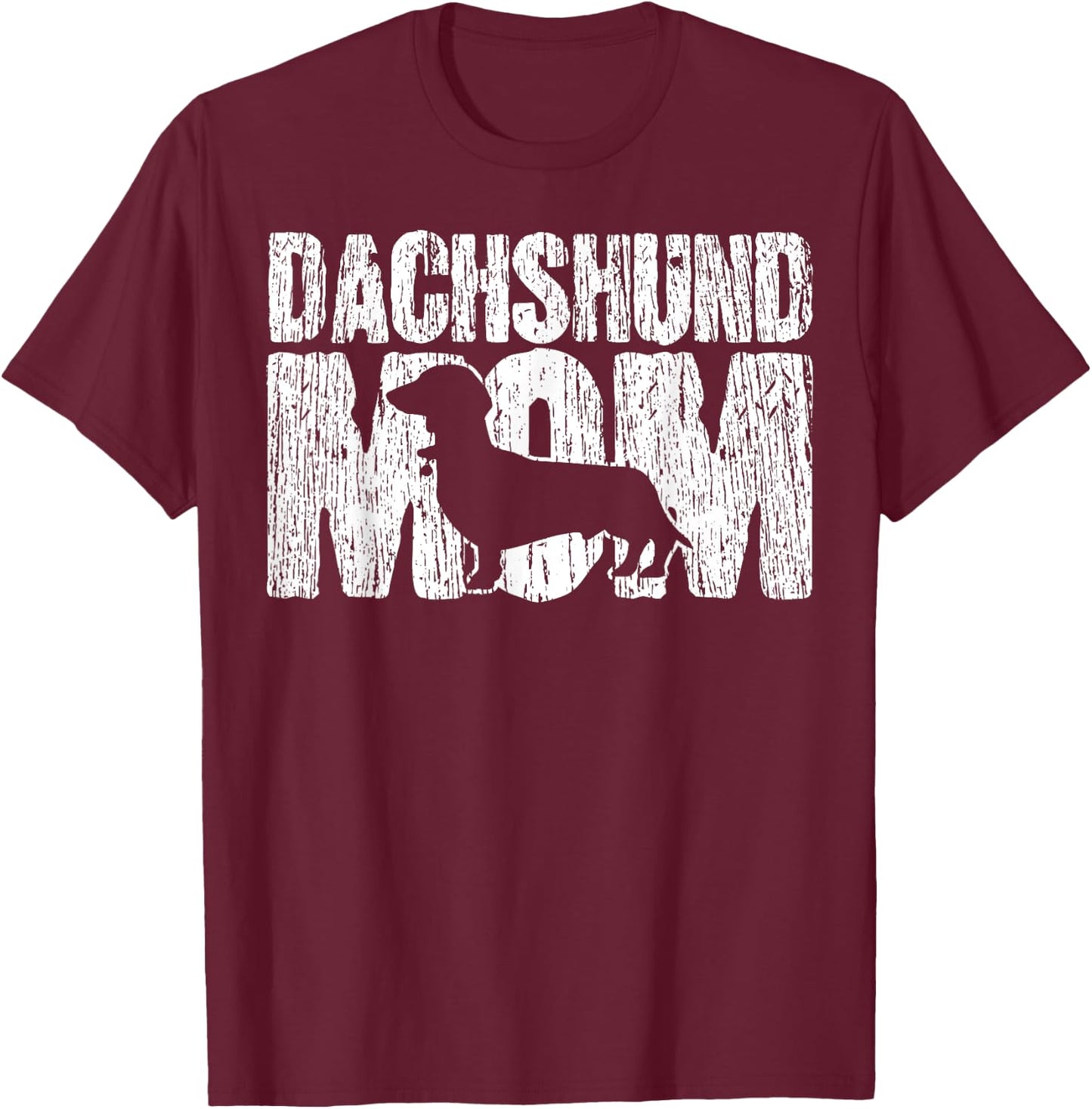 Dachshund Mom Wiener Weiner Doxie Mama Mother's Day Gift T-Shirt - T-Shirt | Maroon