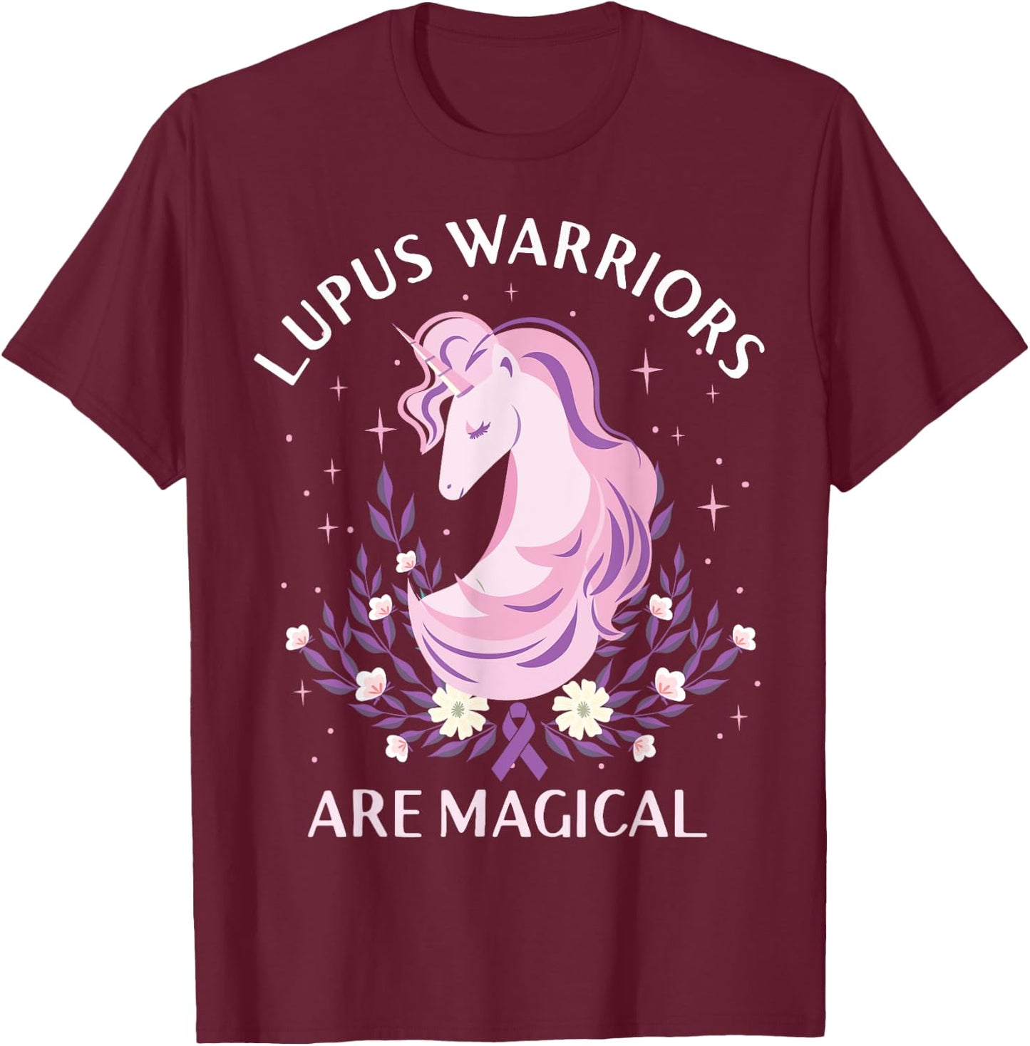 Lupus Awareness Month Lupus Warriors Are Magical Autoimmune T-Shirt - T-Shirt | Maroon