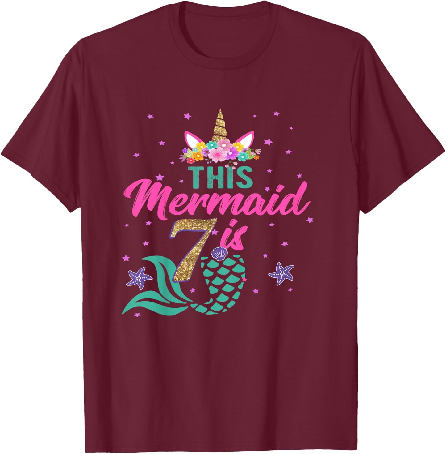 Kids 7th Birthday Girl Unicorn Shirt Mermaid Tail 7 Years Old T-Shirt - T-Shirt | Maroon
