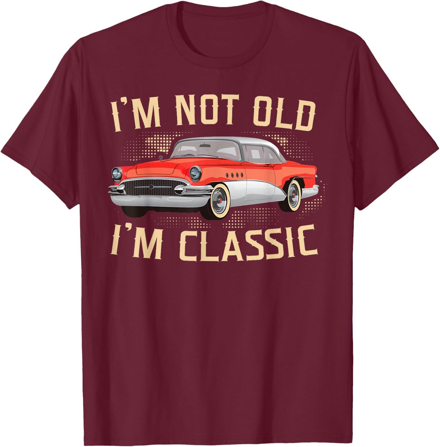 Ich bin nicht alt Ich bin klassische cool vintage car T-Shirt - T-Shirt | Maroon