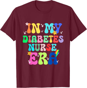 In My Diabetes Nurse Era Job Work Occupation Profession T-Shirt - T-Shirt | Maroon