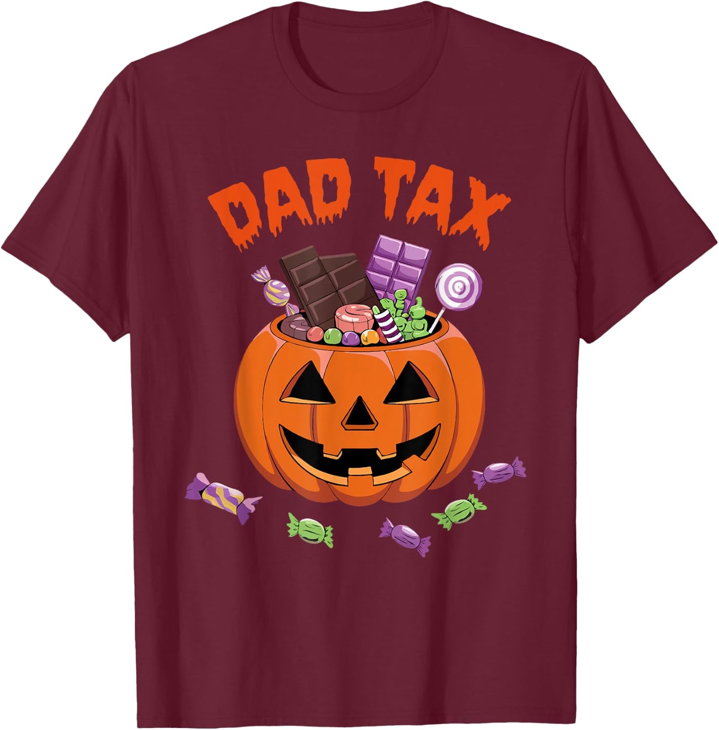 Dad Tax Halloween Trick Or Treat Candy Pumpkin Dad Joke T-Shirt - T-Shirt | Maroon