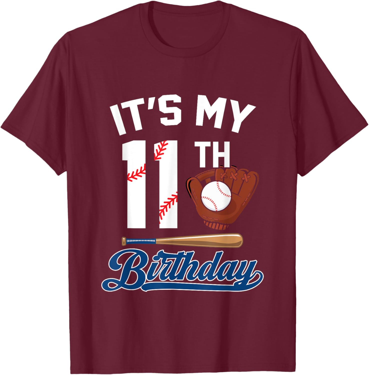 It's My 11th Birthday Baseball Boy 11 Year Old Bday T-Shirt - T-Shirt | Maroon