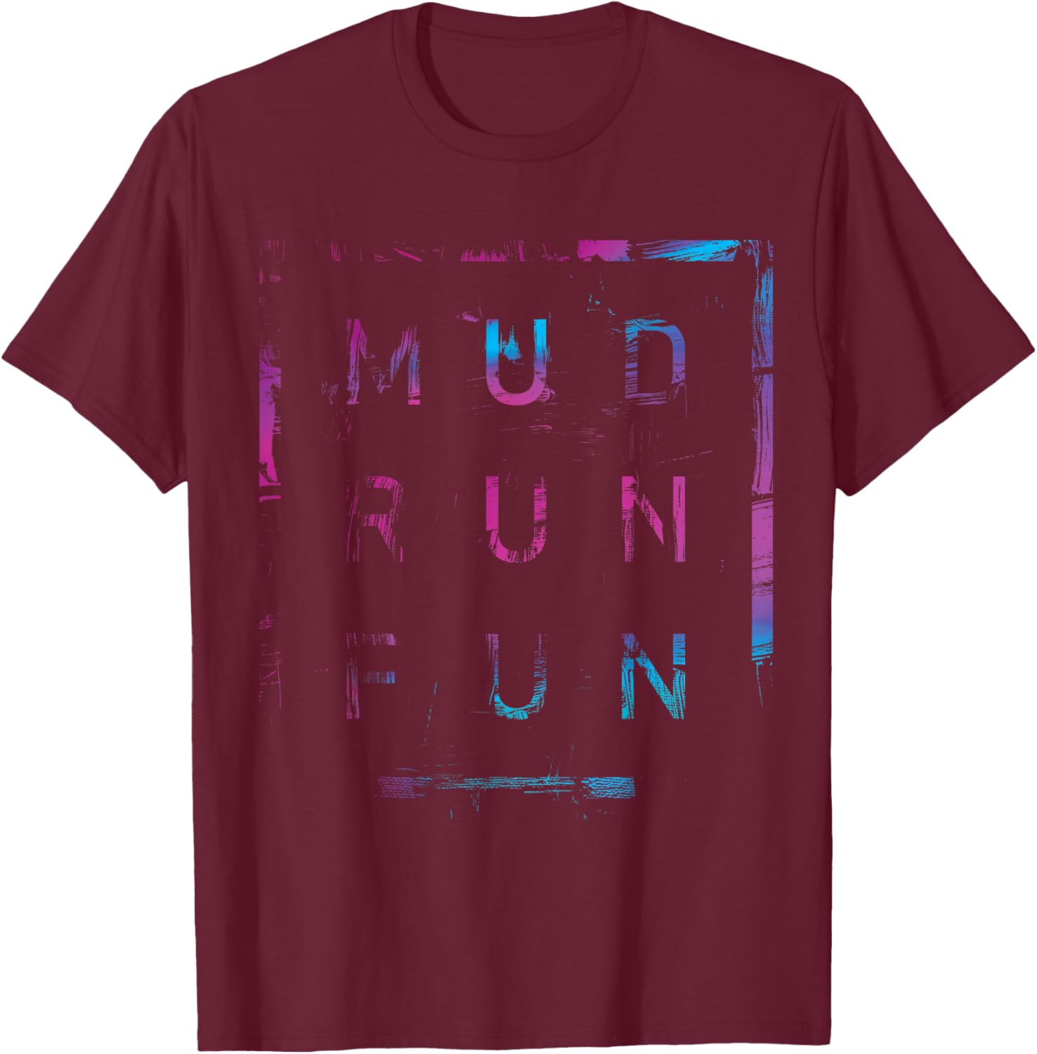 Mud Run Fun SQUAD Mudder PINK BLUE Trail Running Mudding T-Shirt - T-Shirt | Maroon