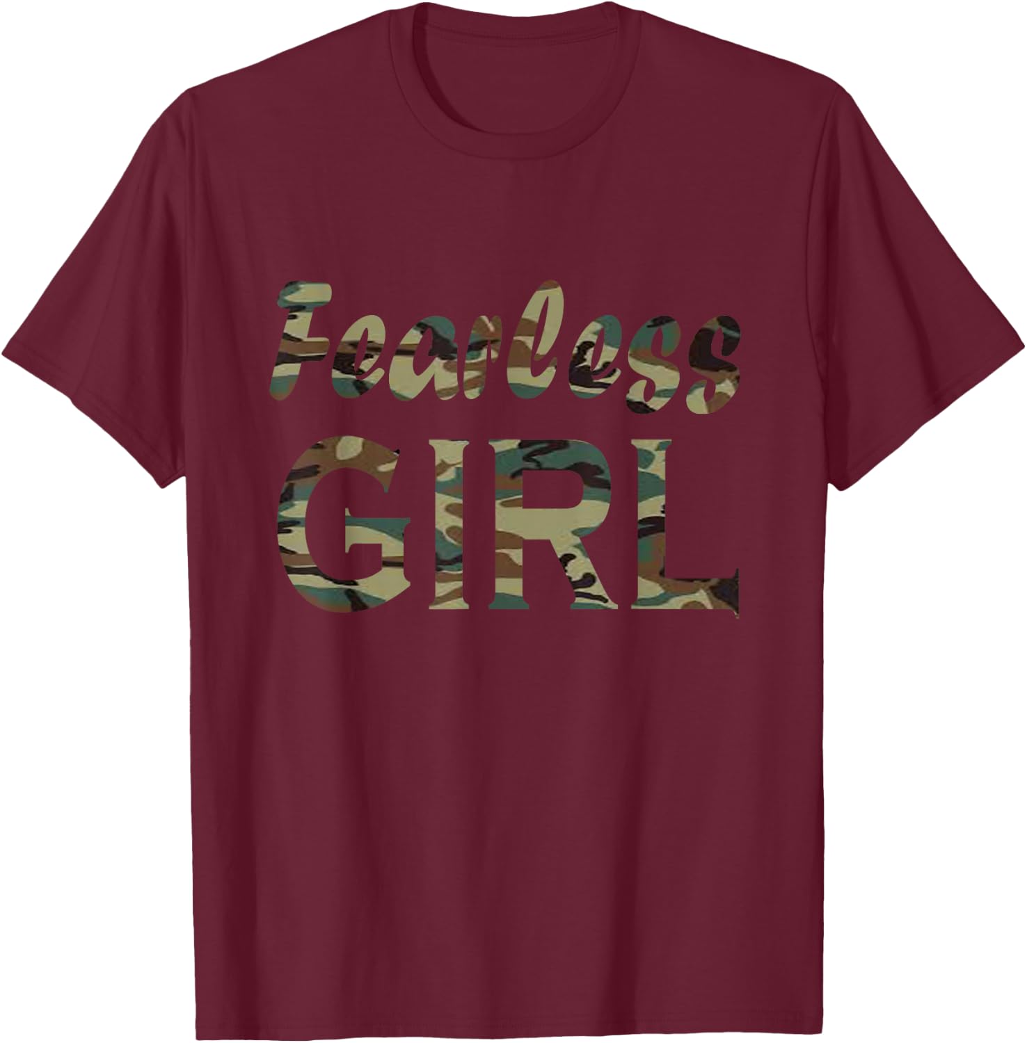 Fearless Girl Camo I Camouflage Lover T-Shirt - T-Shirt | Maroon