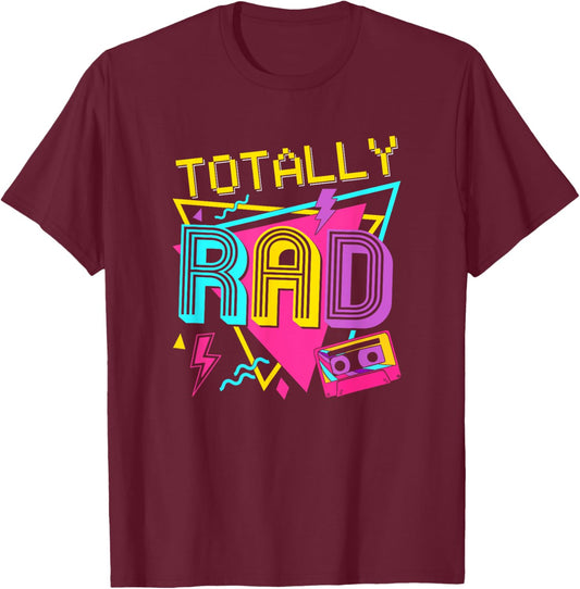 80s Totally Rad T-Shirt - T-Shirt | Maroon