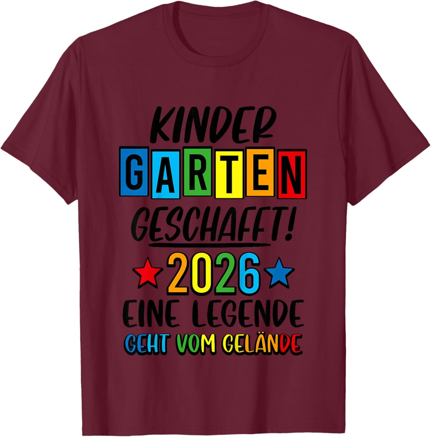 Kindergarten Geschafft 2026 Kita Ade 2026 Kita Abgänger 2026 T-Shirt - T-Shirt | Maroon