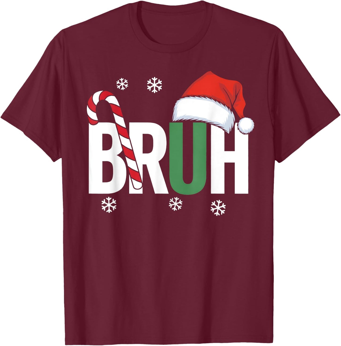 Bruh Christmas Santa Happy Christmas Family Xmas Christmas T-Shirt - T-Shirt | Maroon