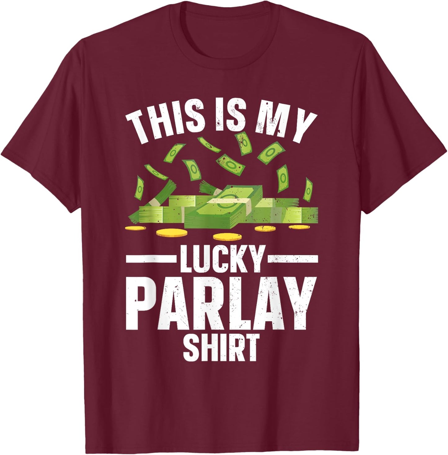 Funny Sports Betting Art Women Parlay Sports Gambler T-Shirt - T-Shirt | Maroon