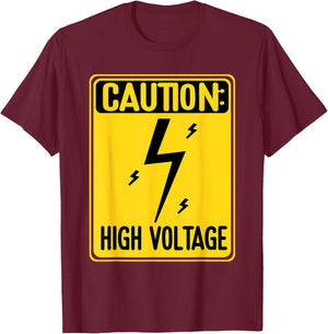 Caution High Voltage Electrician T-Shirt - T-Shirt | Maroon