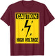 Caution High Voltage Electrician T-Shirt - T-Shirt | Maroon