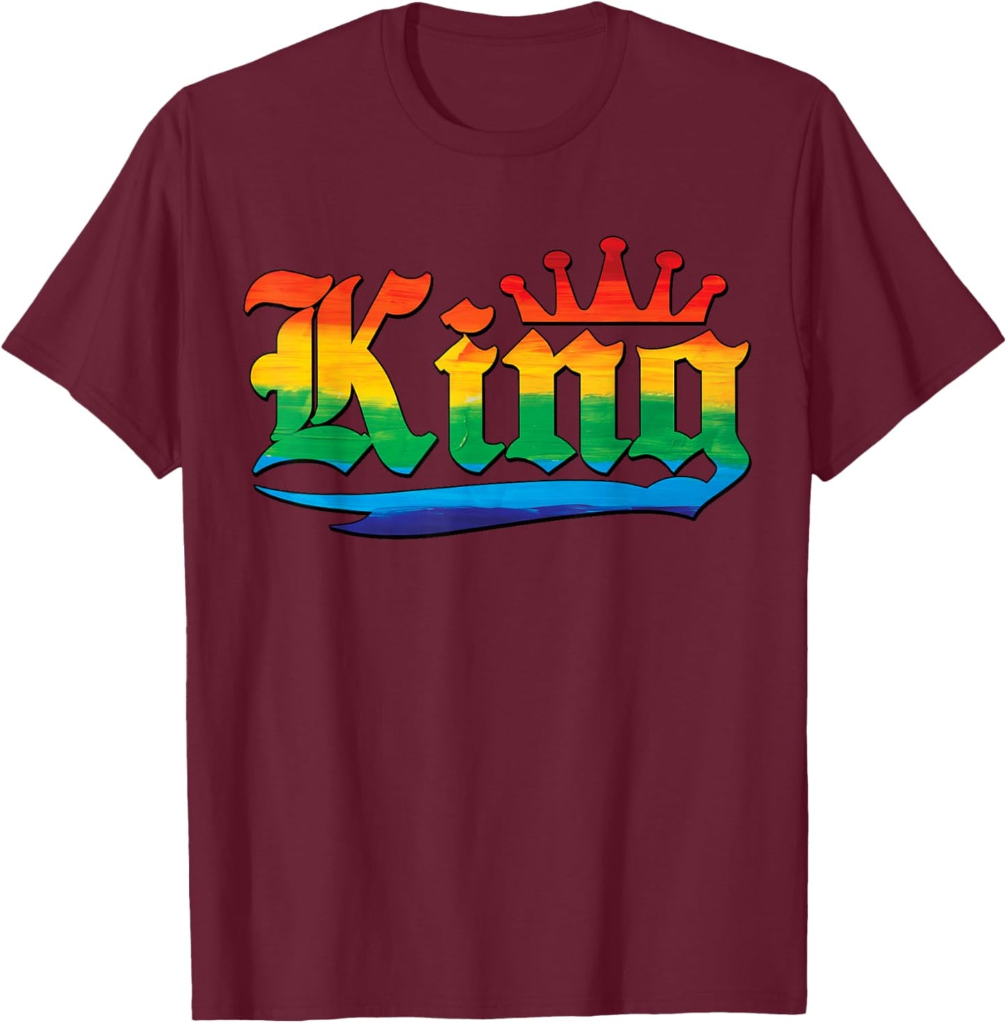 Drag King with Crown Rainbow Gay Pride T-Shirt - T-Shirt | Maroon