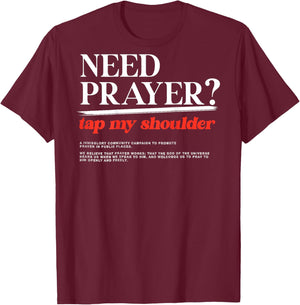 ON BACK Need Prayer Tap My Shoulder Men Women Christian T-Shirt - T-Shirt | Maroon
