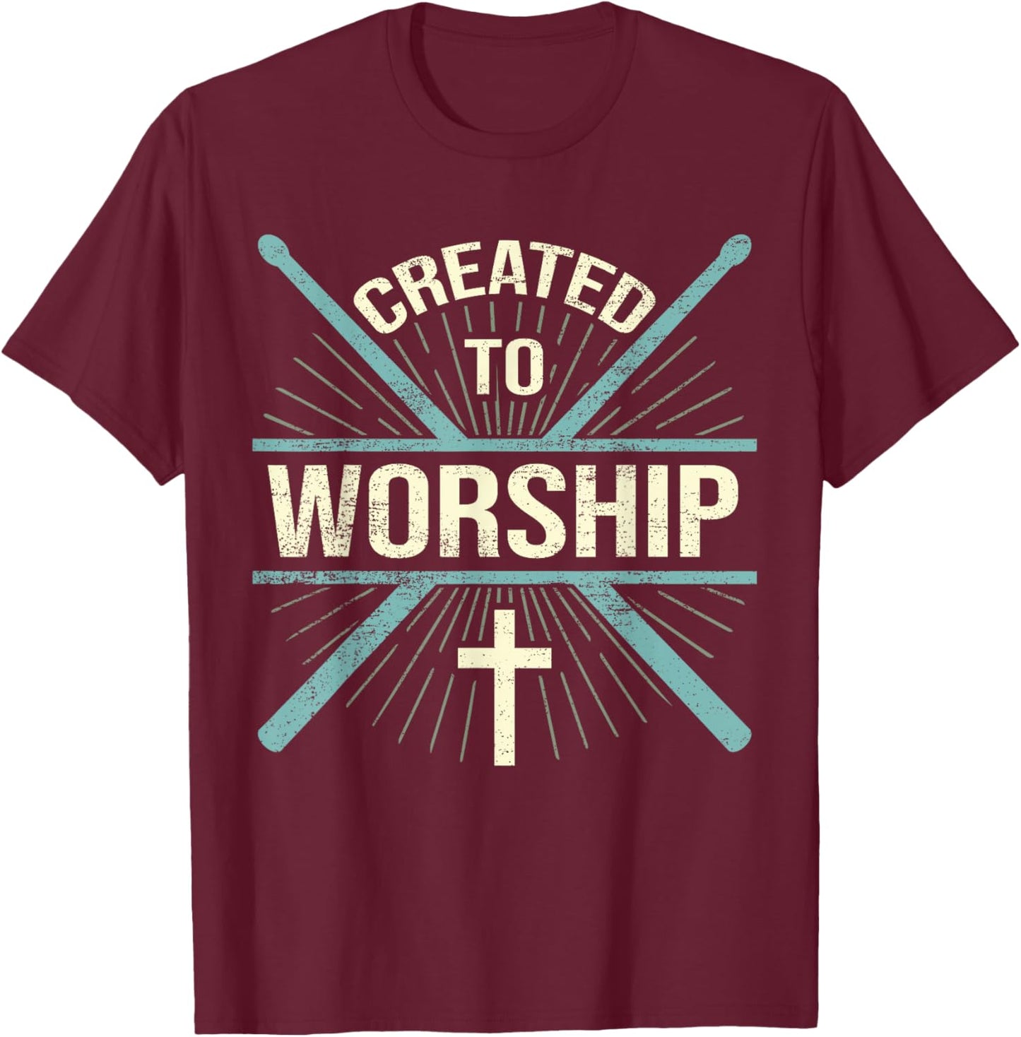 Christian Worship Band Created To Worship Drummer T-Shirt - T-Shirt | Maroon