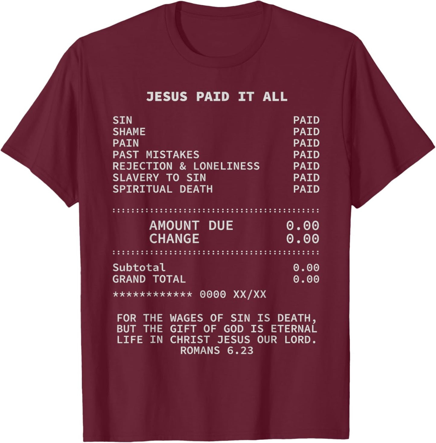 Jesus paid it all Christianity Christian Bible Christ T-Shirt - T-Shirt | Maroon