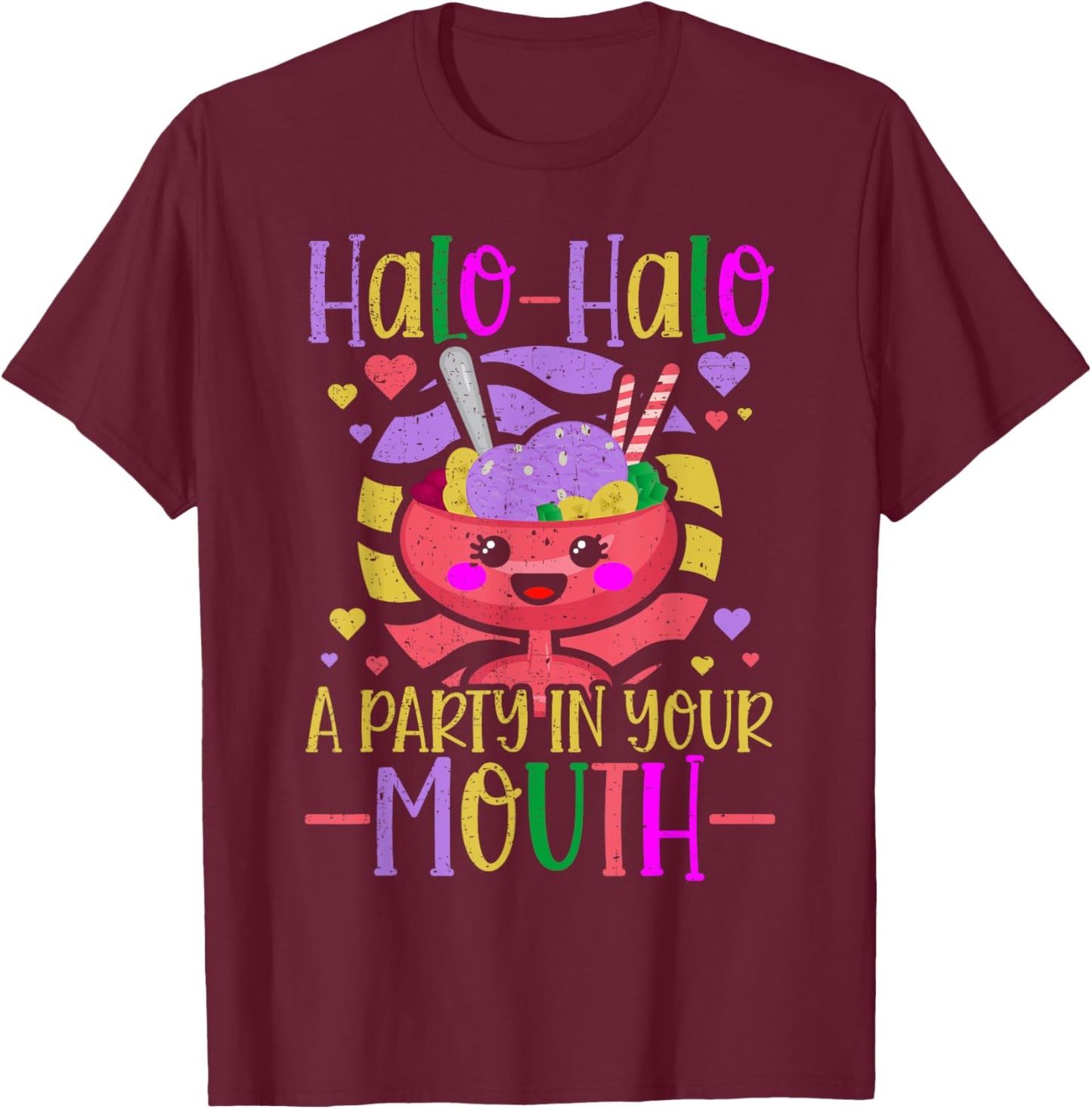 Halo-halo A Party In Your Mouth Funny Filipino Food Lover T-Shirt - T-Shirt | Maroon