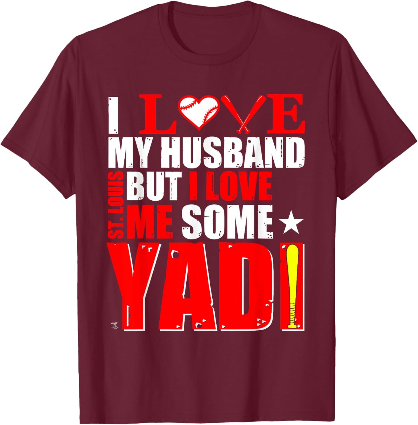 Yadier Molina I Love My Husband, But... - Apparel T-Shirt - T-Shirt | Maroon