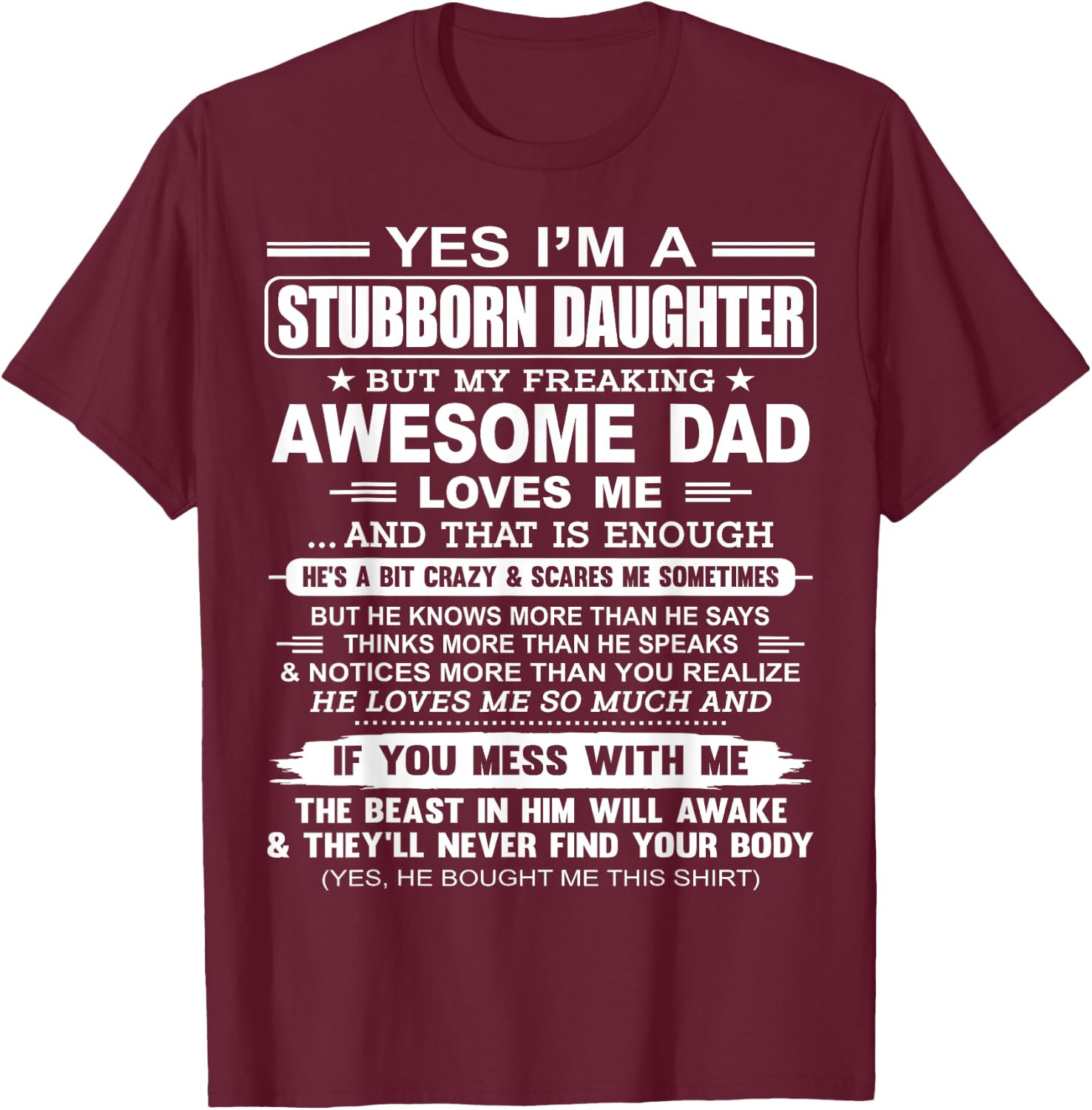 I'm A Stubborn Daughter But My Freaking Awesome Dad T-Shirt - T-Shirt | Maroon