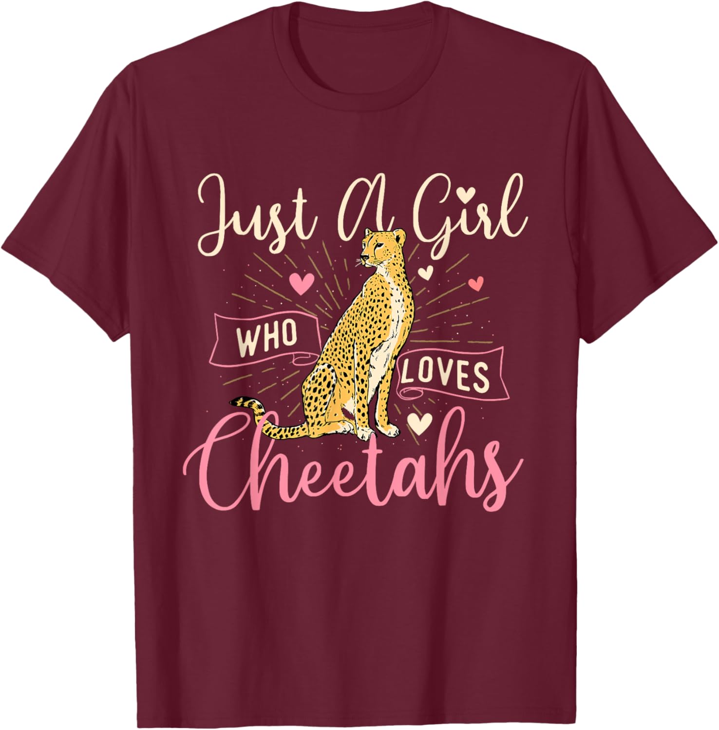 Just A Girl Who Loves Cheetahs - Wildlife Zoo Animal Lover T-Shirt - T-Shirt | Maroon
