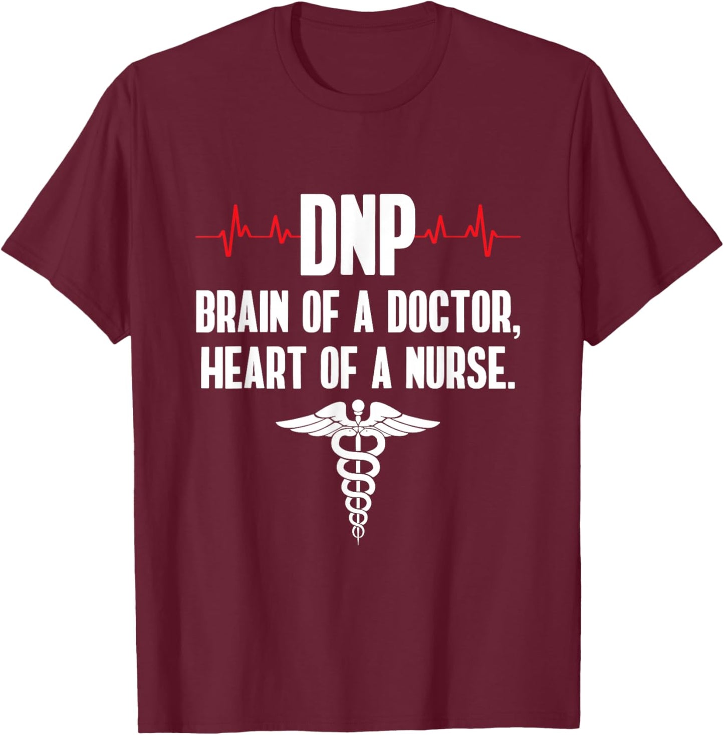 DNP Doctor of Nursing Practice Brain RN Nurse DA1 T-Shirt - T-Shirt | Maroon