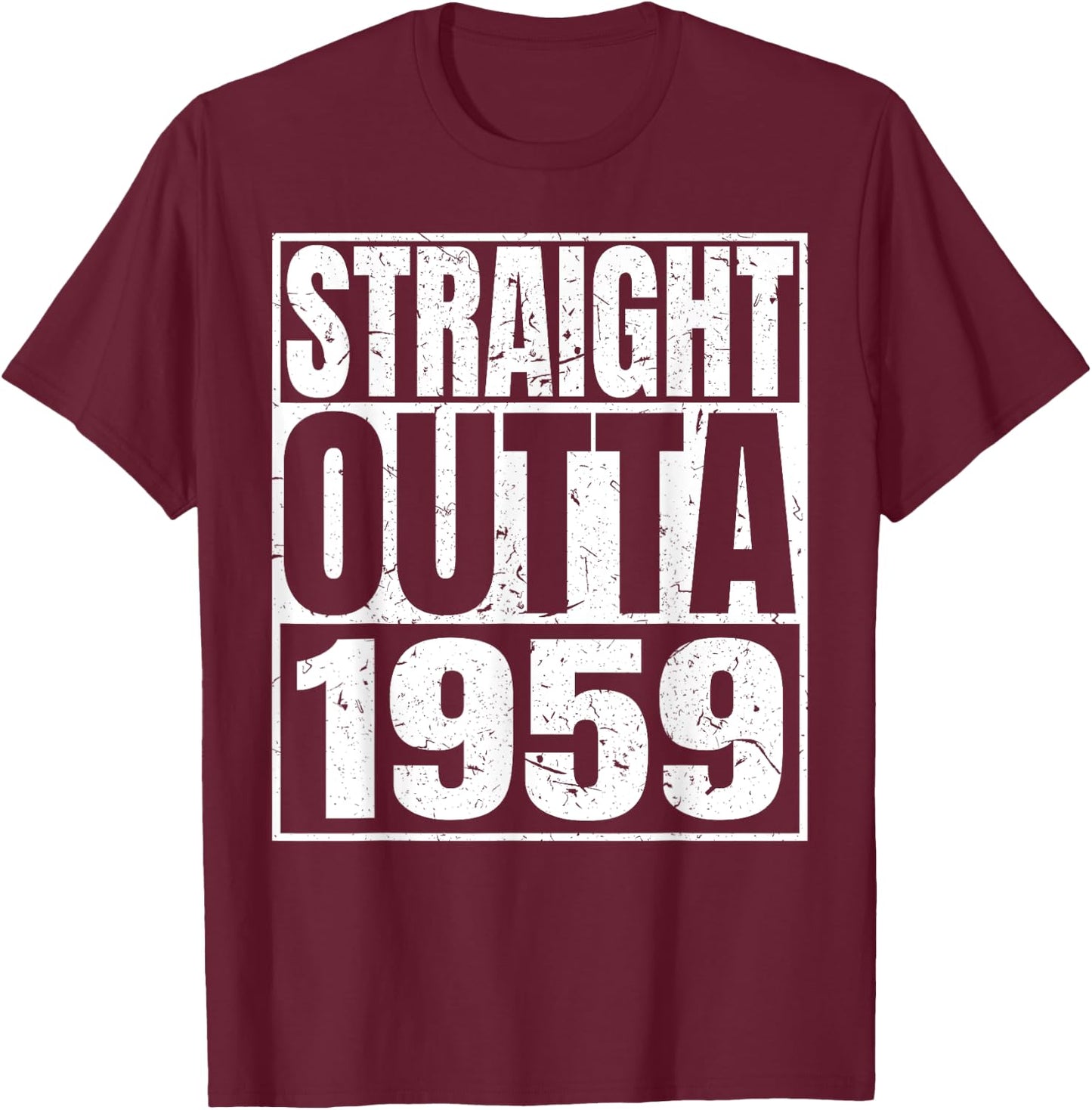 Straight Outta 1959 Retro Birthday Idea Born In 1959 Vintage T-Shirt - T-Shirt | Maroon