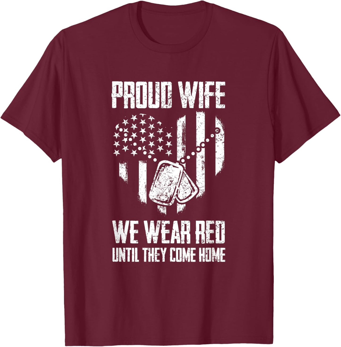 Remember Everyone Deployed Gift - US Flag Military Support T-Shirt - T-Shirt | Maroon