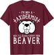 I'm Not A Taxidermist But I'll Gladly Stuff Your Beaver T-Shirt - T-Shirt | Maroon