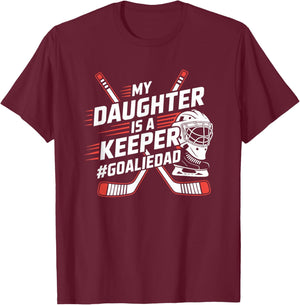 Hockey Father, My Daughter is A Keeper Ice Hockey Goalie Dad T-Shirt - T-Shirt | Maroon