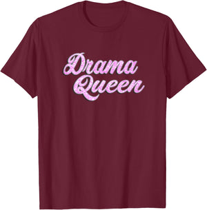 Drama Queen Funny Awesome Fashion Christmas T-Shirt - T-Shirt | Maroon