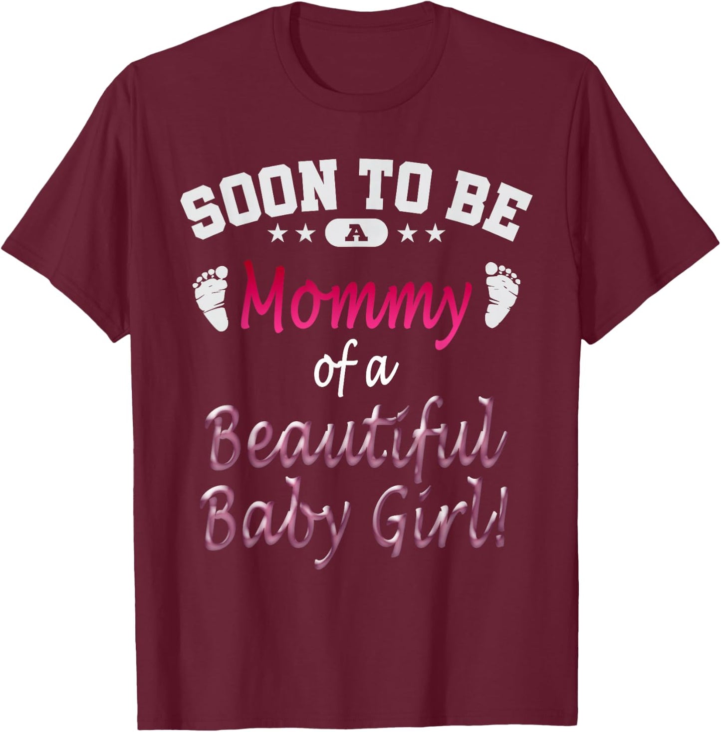 Soon To Be A Mommy Baby Girl Expecting Mother Gift T-Shirt - T-Shirt | Maroon