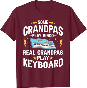 Some Grandpas Play Bingo Real Grandpas Play Keyboard T-Shirt - T-Shirt | Maroon