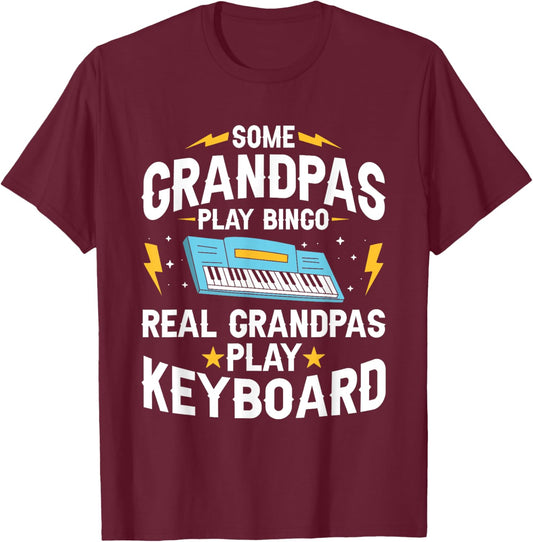 Some Grandpas Play Bingo Real Grandpas Play Keyboard T-Shirt - T-Shirt | Maroon