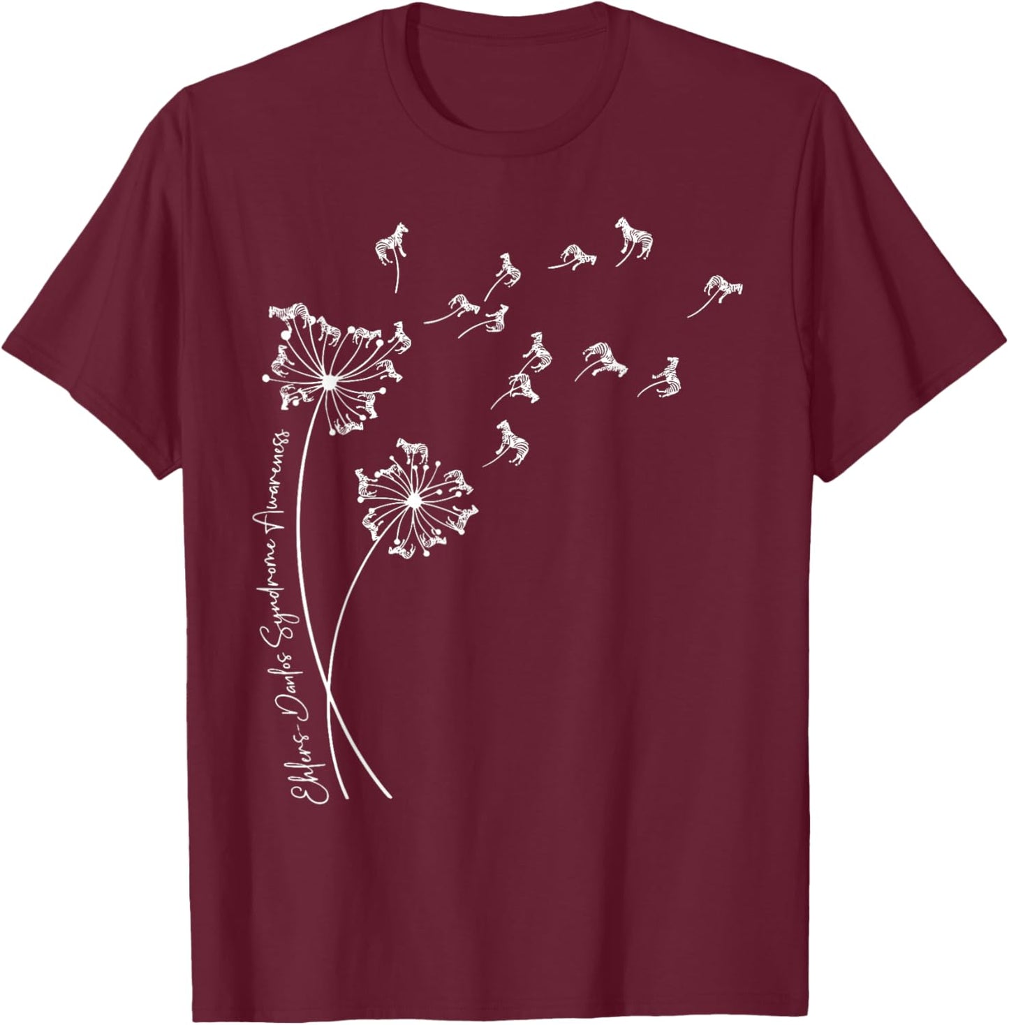 Ehlers Danlos Syndrome Zebra Dandelion EDS Awareness Support T-Shirt - T-Shirt | Maroon