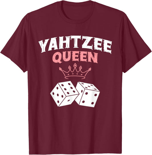 Yahtzee Queen Game Night Dice Game T-Shirt - T-Shirt | Maroon