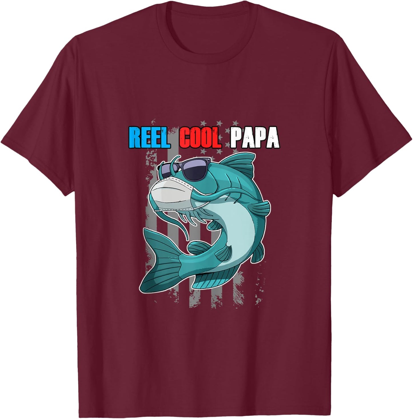 Reel Cool Papa Fish In Mask Sunglasses USA Flag Fishing T-Shirt - T-Shirt | Maroon