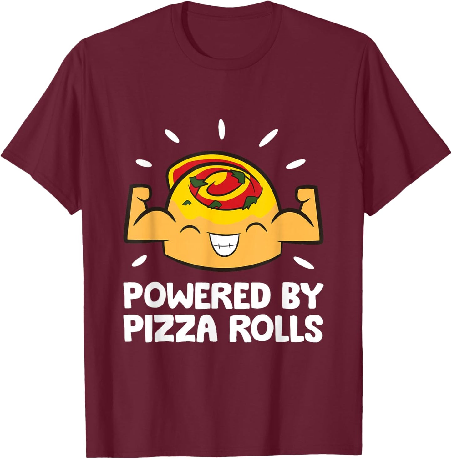 Powered By Pizza Rolls T-Shirt - T-Shirt | Maroon