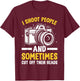 I Shoot People And Sometimes Cut Off Their Heads Photography T-Shirt - T-Shirt | Maroon