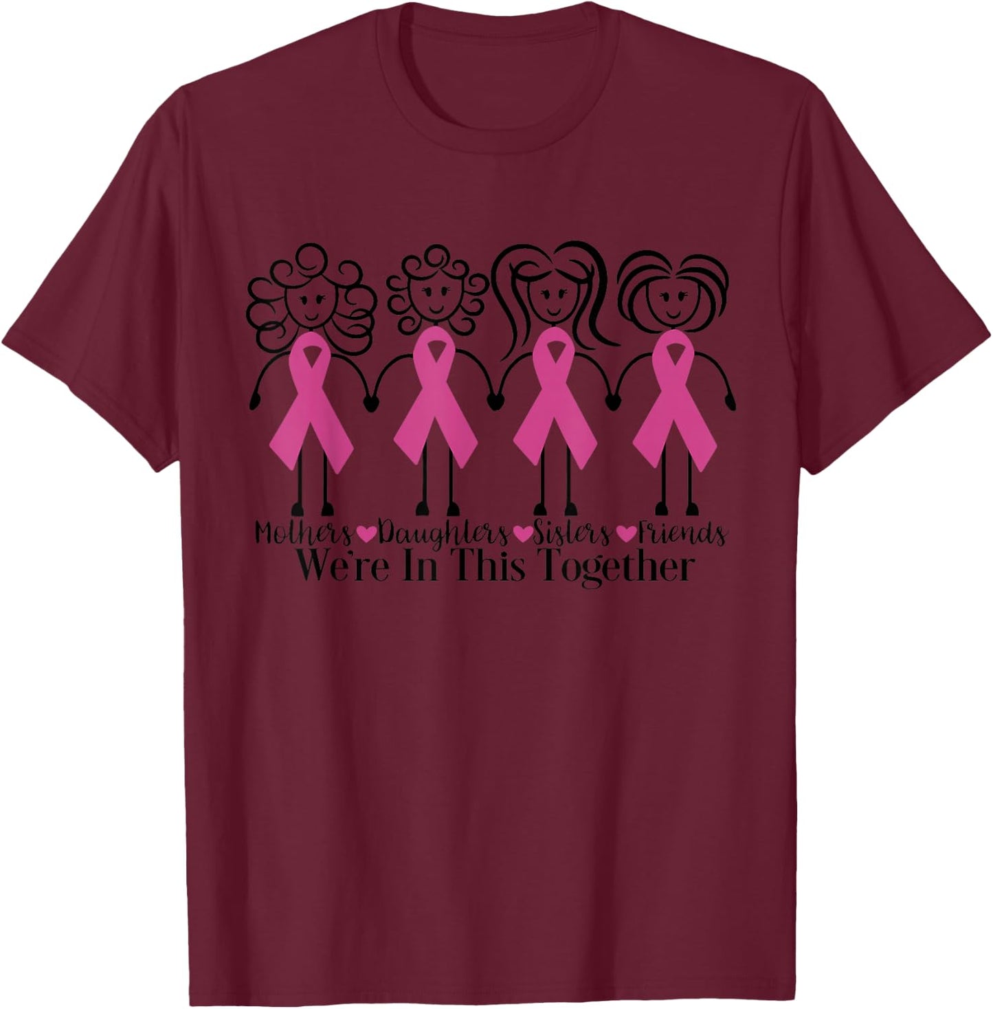 We Are In Together Family Friends Breast Cancer Awareness T-Shirt - T-Shirt | Maroon