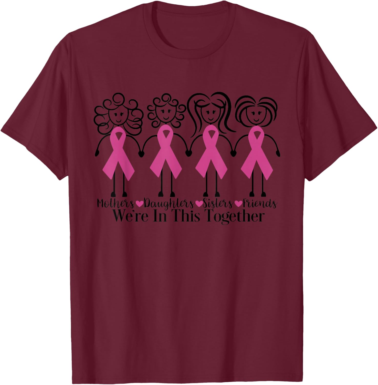 We Are In Together Family Friends Breast Cancer Awareness T-Shirt - T-Shirt | Maroon