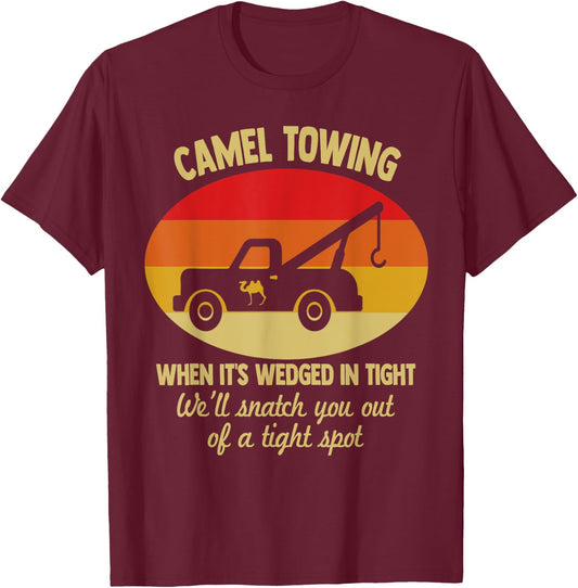 Camel Towing Retro Adult Camel Toe Funny Saying T-Shirt - T-Shirt | Maroon