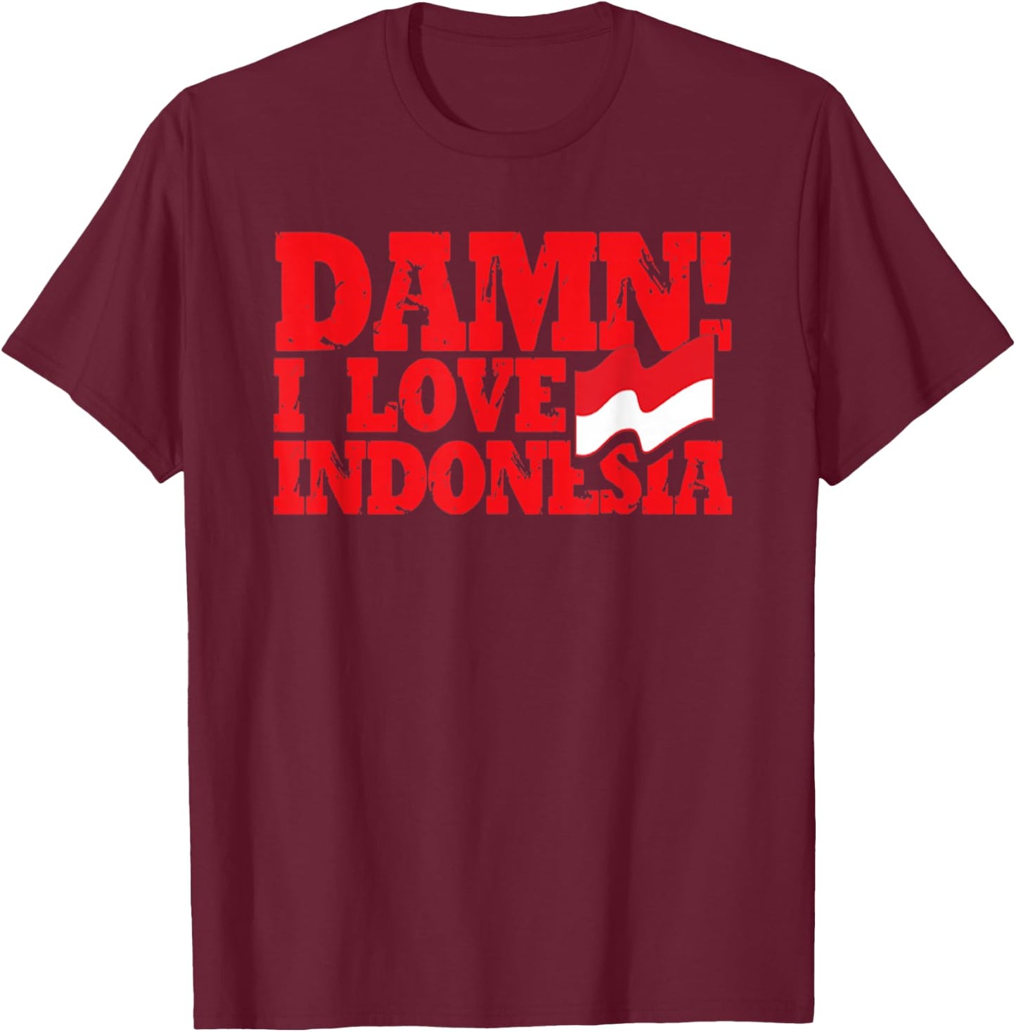 I love Indonesia T-Shirt - T-Shirt | Maroon