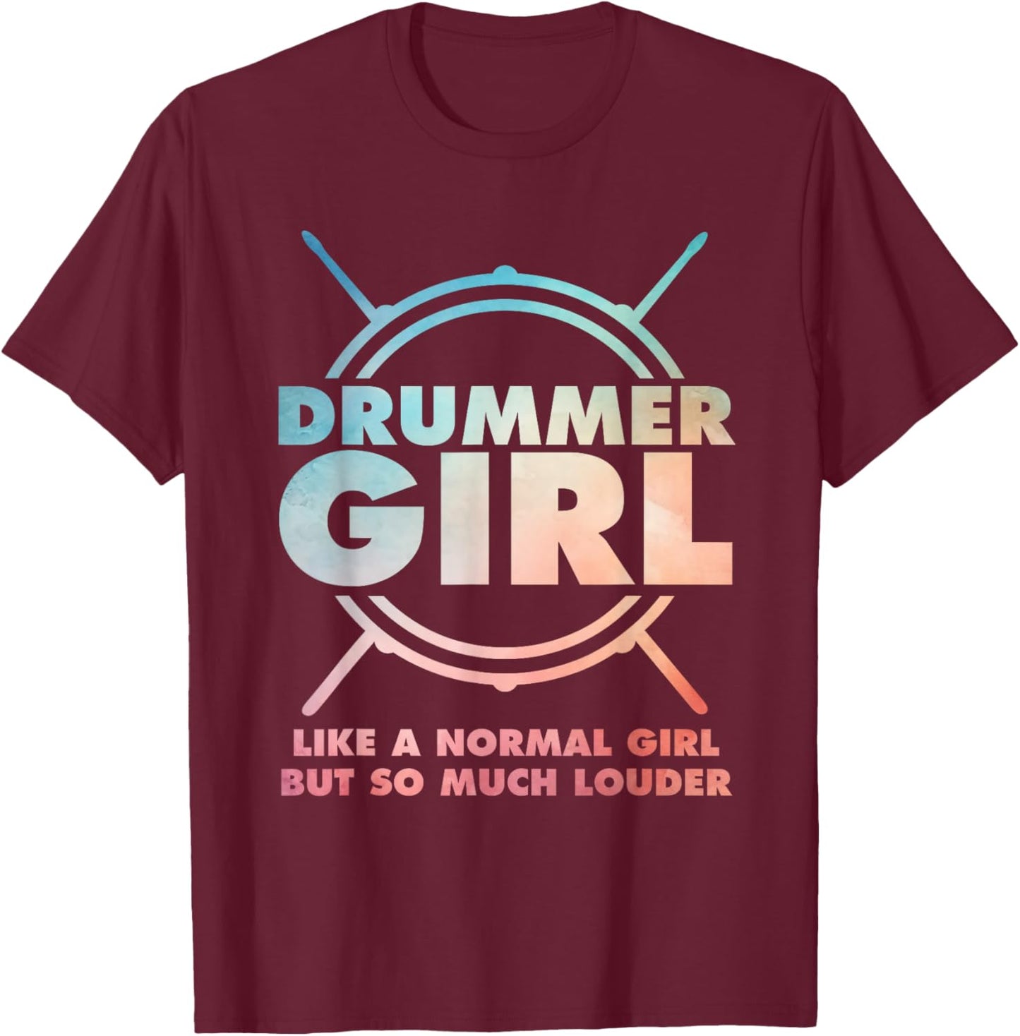 Best Drummer Girl Art Drumming Percussion Drumsd T-Shirt - T-Shirt | Maroon