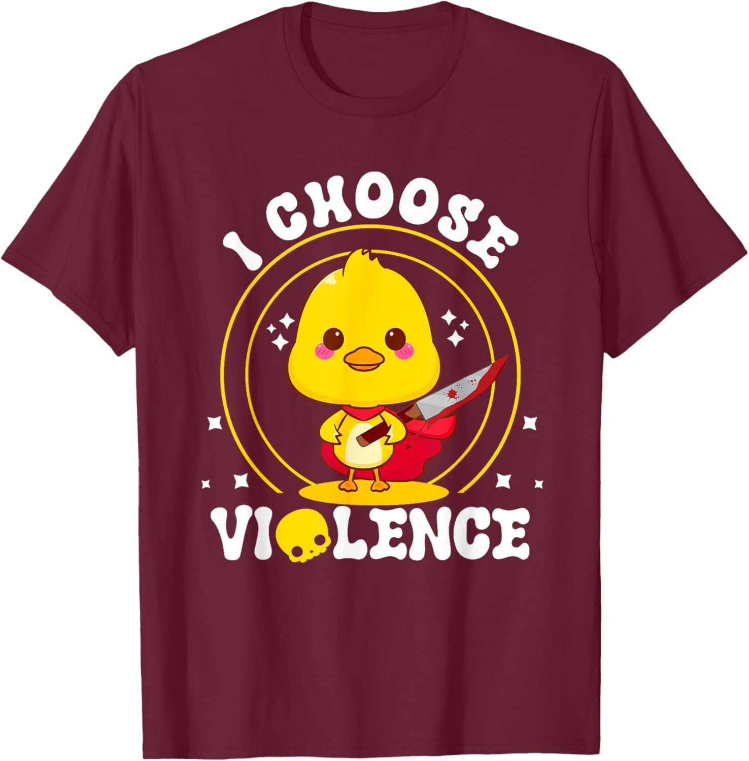 I m Choose-Violence Duck Sayings Duck Animals The Chosen T-Shirt - T-Shirt | Maroon