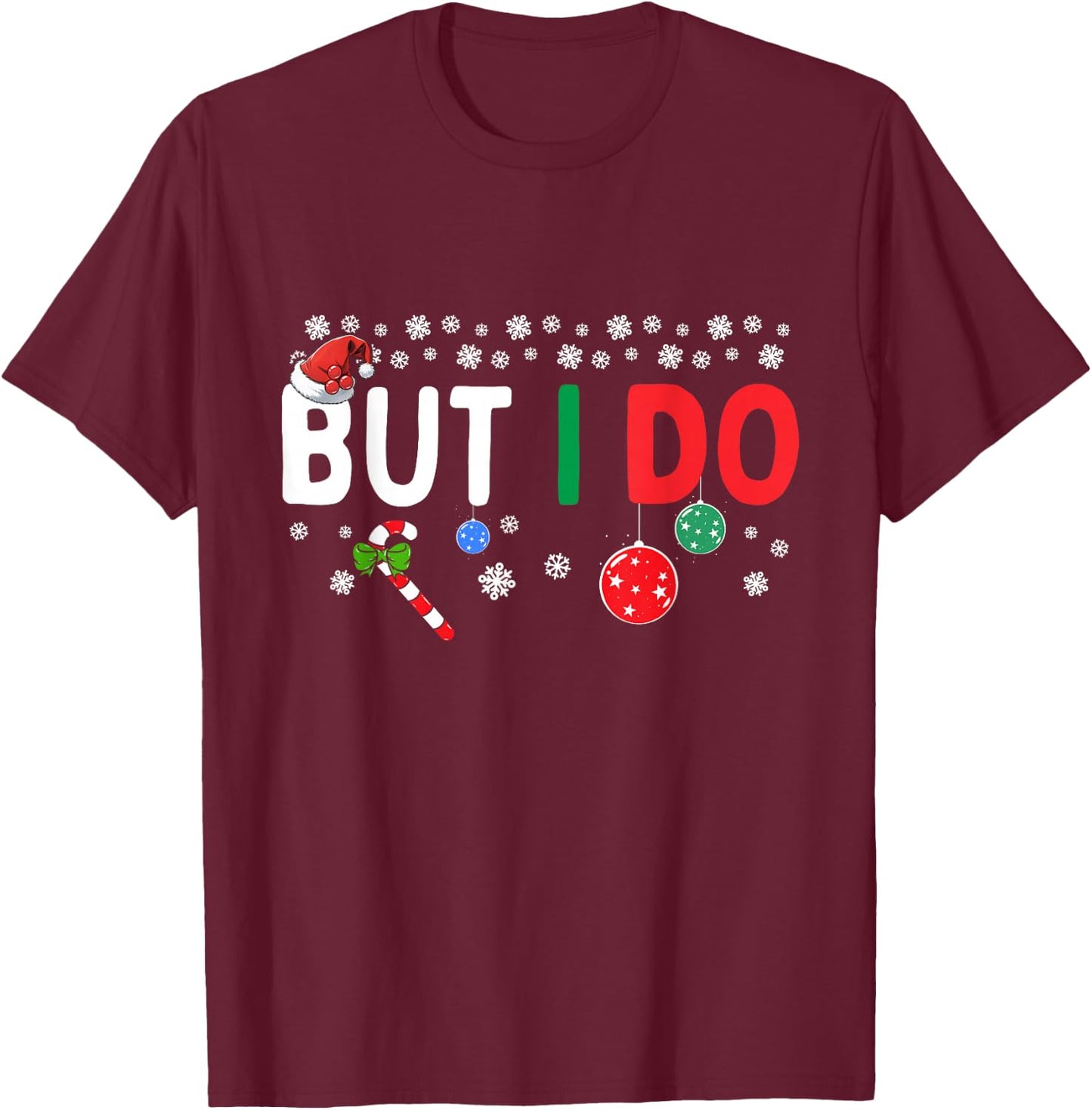 Funny Couples I Don't Do Matching Christmas Outfits But I Do T-Shirt - T-Shirt | Maroon