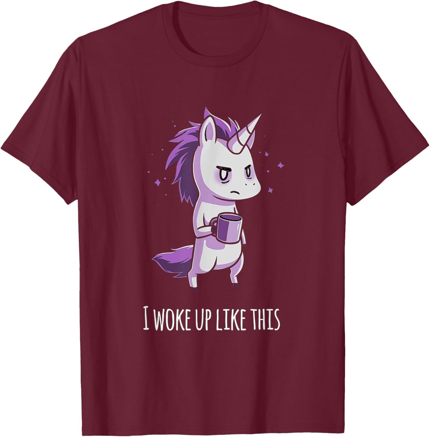 I woke up like this Unicorn T-Shirt - T-Shirt | Maroon
