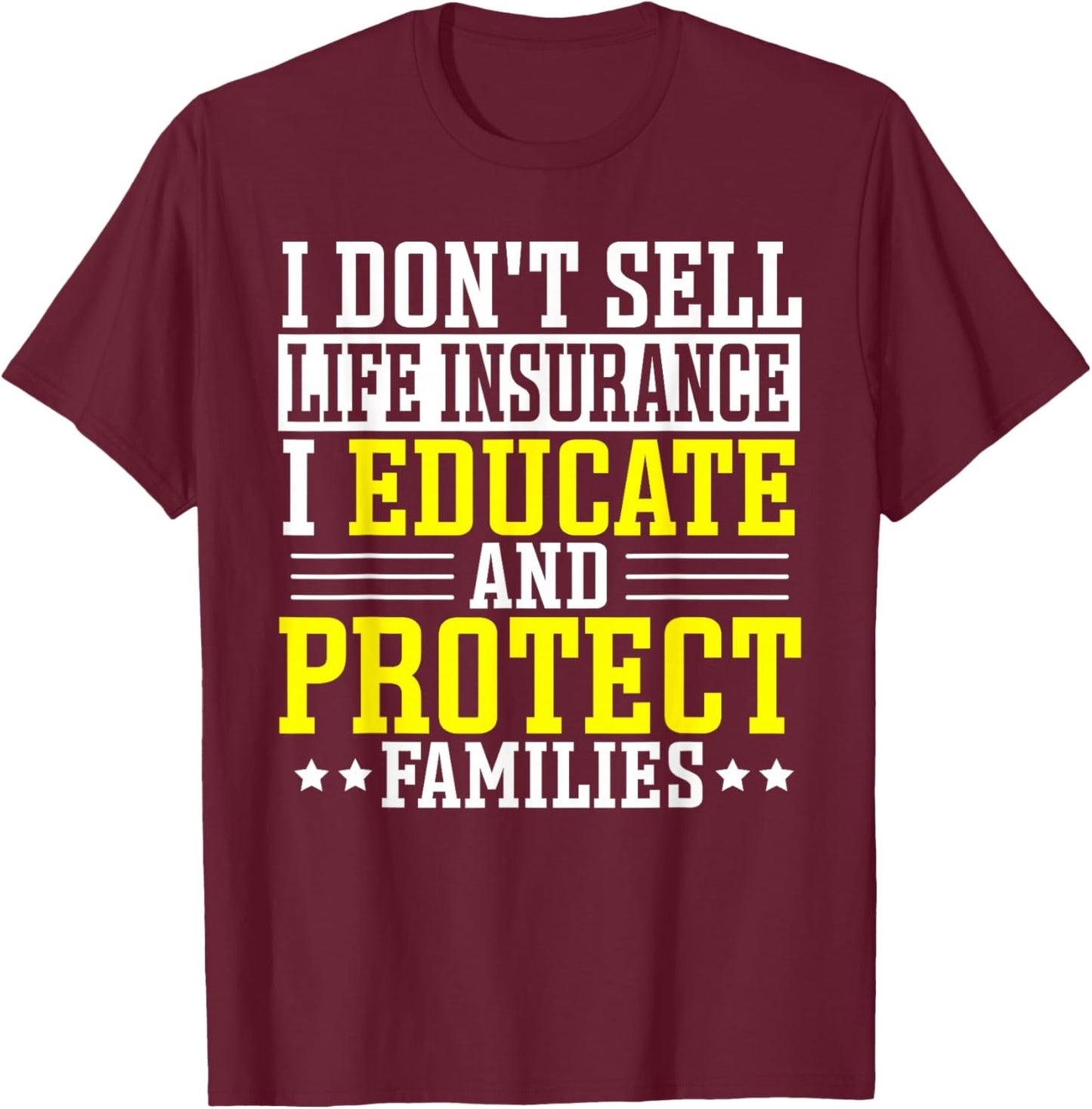 Life Insurance Policy Seller Salesagent Insurance Agent T-Shirt - T-Shirt | Maroon